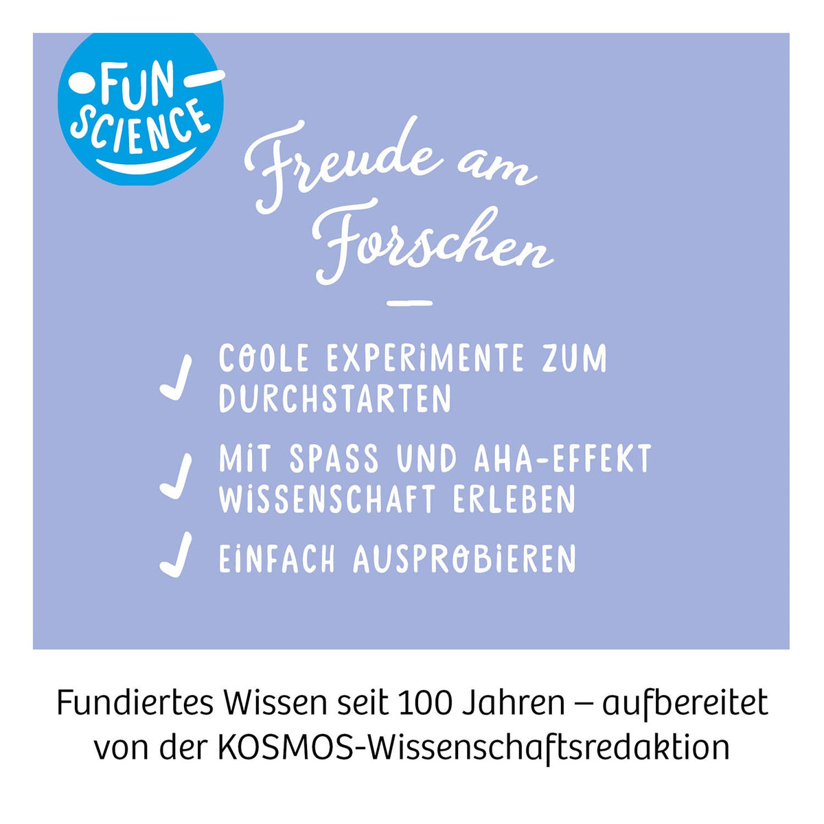 Verpackung Kosmos Fun Science mit blauem Hintergrund, Titel Freude am Forschen, drei Checkboxen zu Experimenten und